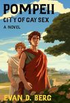 Pompeii City of Gay Sex: A Novel (G