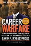 Career Warfare: 10 Rules for Building Your Sucessful Brand on the Business Battlefield (CAREER (EXCLUDE VGM))