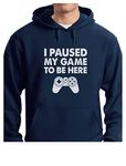 Tstars - I Paused My Game to Be Here Funny Gift for Gamer Hoodie Medium Blue