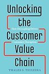 Unlocking the Customer Value Chain: