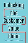 Unlocking the Customer Value Chain: