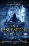 Dancer's Lament: Epic fantasy from a superb storyteller (Path to Ascendancy 1)