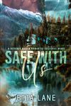 Safe With Us: A Reverse Harem Romantic Suspense