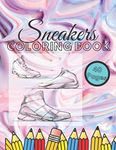 Sneaker Coloring Book: Amazing Fashion Air Jordan, Teens Urban Drawing Colouring For Kids, Adults, Women, Modern Collection Sketchbook, Loves ... Created Da Vinci Unlimite Ilustration