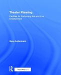 Theater Planning: Facilities for Performing Arts and Live Entertainment (100 Cases)