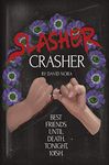 Slasher Crasher