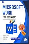 Microsoft Word For Beginners: Quick