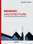 Seismic architecture: The architecture of earthquake resistant structures