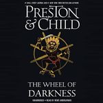 The Wheel of Darkness (Agent Pendergast Novels, Book 8) (Agent Pendergast Novels, 8)