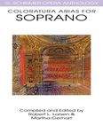 Coloratura Arias for Soprano: G. Schirmer Opera Anthology