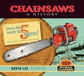 Chainsaws: A History