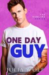 One Day Guy: A Small Town Romantic Comedy (The Sublime Book 1)