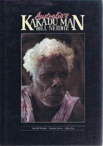 Australia's Kakadu Man: Bill Neidjie