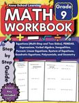 Math Workbook Grade 9: with Linear, Quadratic, Multi Step, Two Sides, Equations, Polynomials, Expressions, Inequalities, Percent, and Geometry Practice Worksheets: 9th Grade Math Practice Workbook with Answers, Ages 14-15