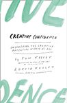 Creative Confidence: Unleashing the Creative Potential within Us All