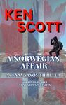 A Norwegian Affair: A Lenny Saxon Thriller (Lenny Saxon Series Book 3)