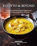 Risotto and Beyond: 100 Authentic I