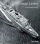 Ocean Liners: An Illustrated Histor