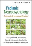 Pediatric Neuropsychology: Research, Theory, and Practice