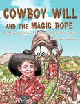 Cowboy Will and the Magic Rope