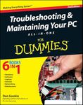 Troubleshooting and Maintaining Your PC All–in–One For Dummies