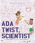 Ada Twist, Scientist: A Picture Boo