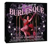 The Very Best Of Burlesque: 50 Sleazy Stripping Songs