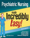 Psychiatric Nursing Made Incredibly Easy