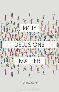 Why Delusions Matter