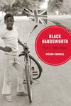 Black Handsworth: Race in 1980s Britain: 15 (Berkeley Series in British Studies)