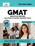 GMAT Analytical Writing Solutions to the Real Argument Topics: Solutions to the Real Argument Topics (Fourth Edition)