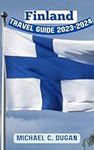 Finland Travel Guide: A Complete An