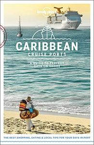 Lonely Planet Cruise Ports Caribbean 1 (Travel Guide)