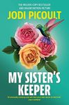 My Sister's Keeper: the gripping and hugely emotional tear-jerker from the bestselling author of Mad Honey