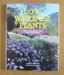 Low Water Use Plants: For California and the Southwest