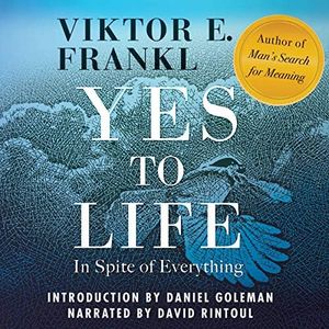 Yes to Life: In Spite of Everything