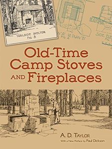 Old-Time Camp Stoves and Fireplaces (Dover Books on Antiques and Collecting) by Taylor (1-Nov-2012) Paperback