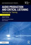 Audio Production and Critical Listening: Technical Ear Training