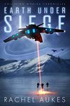 Earth Under Siege: The Complete Colliding Worlds Trilogy