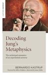 Decoding Jung's Metaphysics: The archetypal semantics of an experiential universe