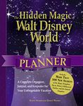 The Hidden Magic of Walt Disney World Planner: A Complete Organizer, Journal, and Keepsake for Your Unforgettable Vacation
