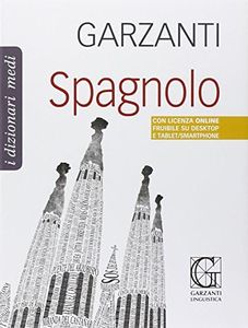 Dizionario medio di spagnolo. Spagnolo-italiano, italiano-spagnolo