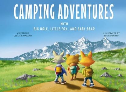 Camping Adventures: with Big Wolf, Little Fox, and Baby Bear