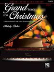 Grand Solos for Christmas, Bk 1: 8 Arrangements for Early Elementary Pianists (Grand Solos for Piano, Bk 1)