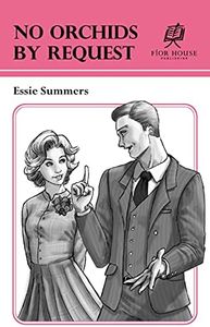 No Orchids by Request (Collected Works of Essie Summers Book 17) (English Edition)