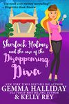 Sherlock Holmes and the Case of the Disappearing Diva (Marty Hudson Mysteries Book 2)