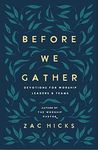 Before We Gather: Devotions for Worship Leaders and Teams
