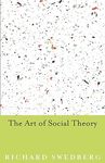 The Art of Social Theory