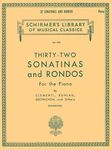 32 Sonatinas and Rondos: Piano Solo (Piano Collection): Schirmer Library of Classics Volume 693 Piano Solo