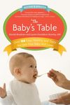 The Baby's Table: Revised and Updated: A Cookbook